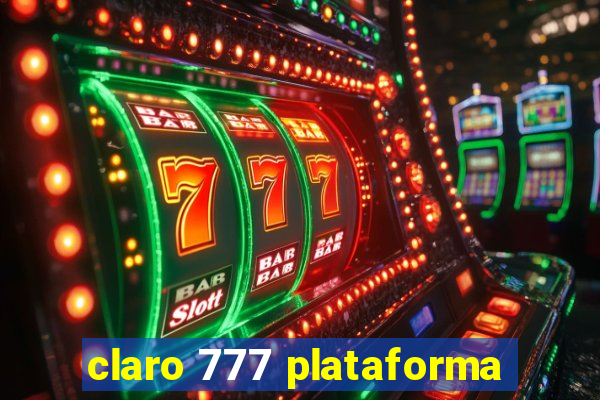 claro 777 plataforma